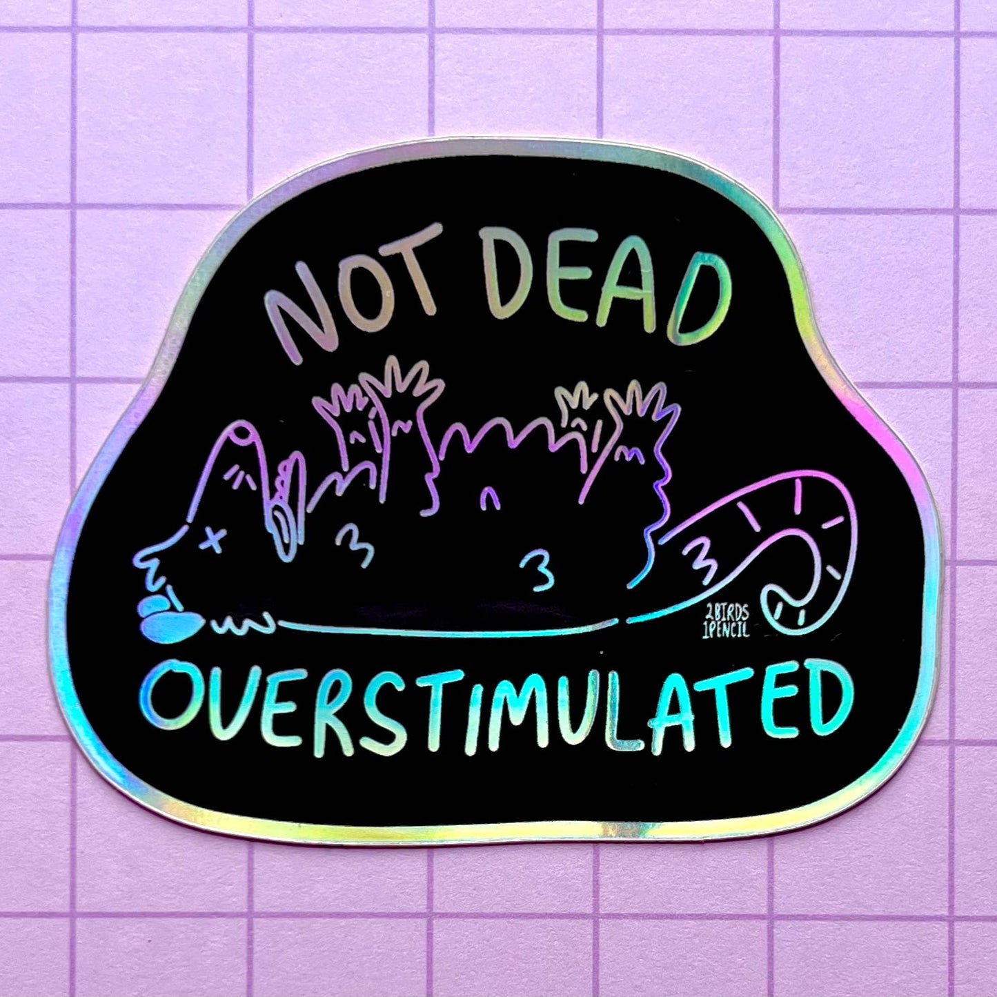 Overstimulated Possum Holographic Vinyl Sticker