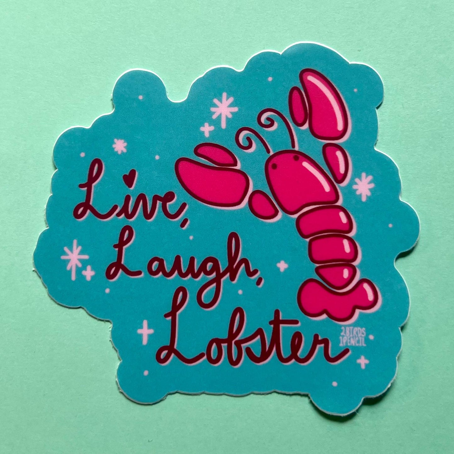Live, Laugh, Lobster Vinyl Sticker