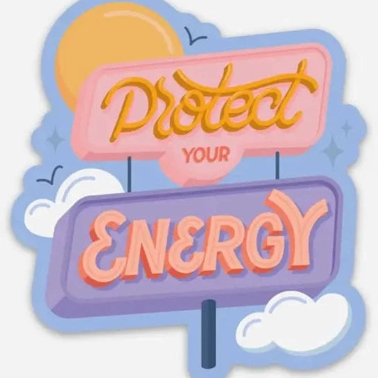 Protect Your Energy Sticker